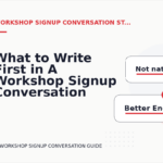 What to Write First in A Workshop Signup Conversation