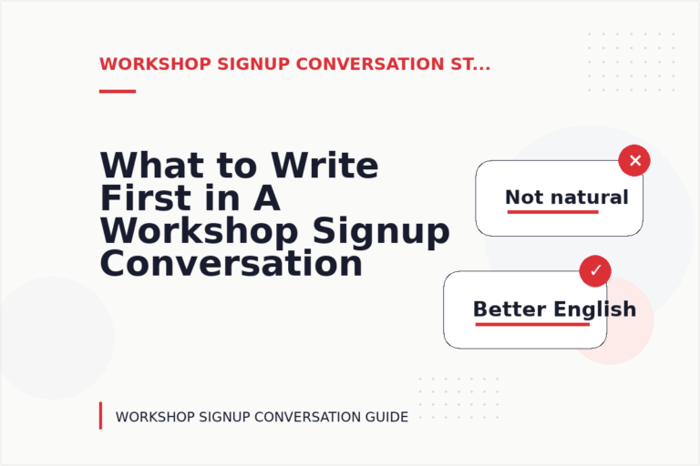What to Write First in A Workshop Signup Conversation What to Write First in A Workshop Signup Conversation