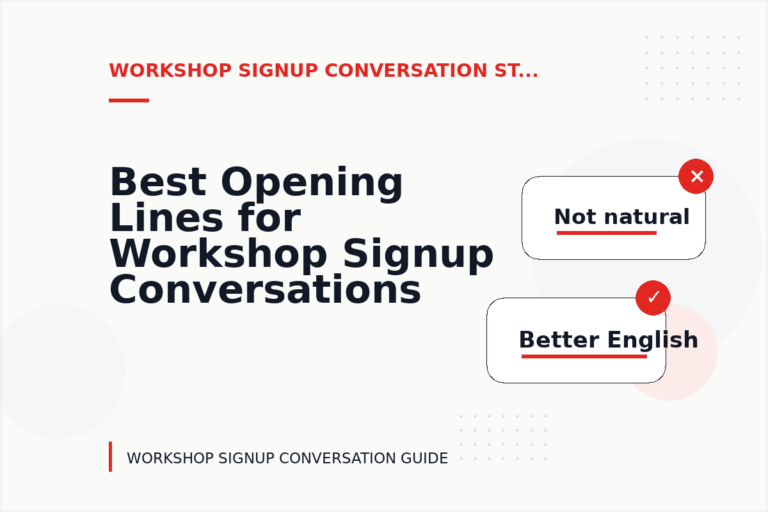 Best Opening Lines for Workshop Signup Conversations Best Opening Lines for Workshop Signup Conversations