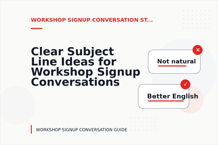 Clear Subject Line Ideas for Workshop Signup Conversations Clear Subject Line Ideas for Workshop Signup Conversations