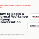 How to Begin a Formal Workshop Signup Conversation