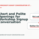 Short and Polite Openings for Workshop Signup Conversation English