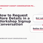 How to Request More Details in a Workshop Signup Conversation