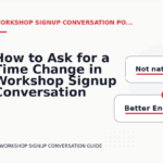 How to Ask for a Time Change in Workshop Signup Conversation English