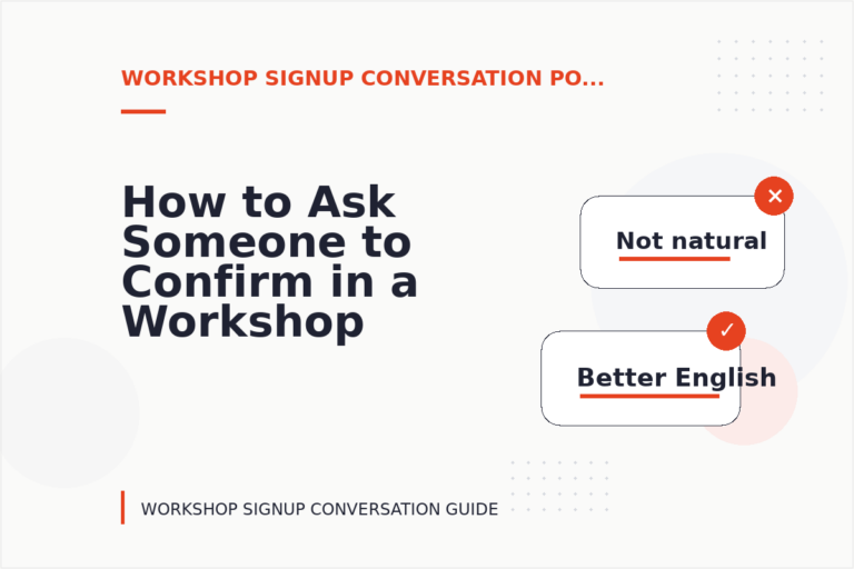 How to Ask Someone to Confirm in a Workshop Signup Conversation