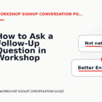 How to Ask a Follow-Up Question in Workshop Signup Conversation English