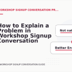 How to Explain a Problem in Workshop Signup Conversation English
