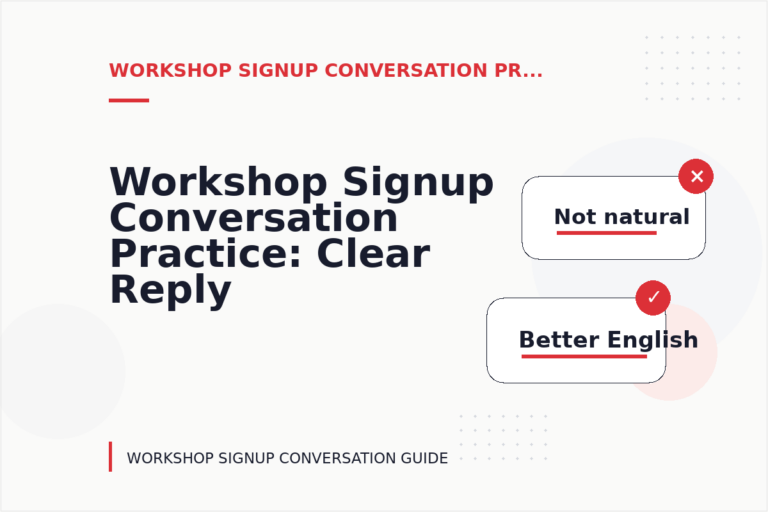 Workshop Signup Conversation Practice: Clear Reply Patterns