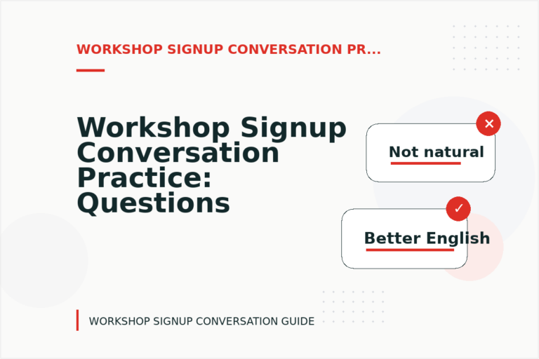 Workshop Signup Conversation Practice: Questions and Answers